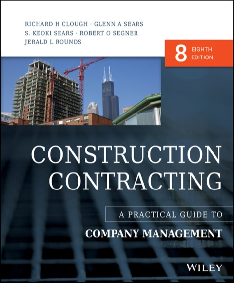 Construction Contracting: A Practical Guide to Company Management